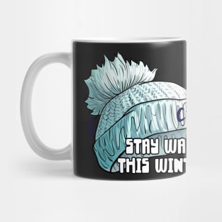 Stay warm this winter hat Mug